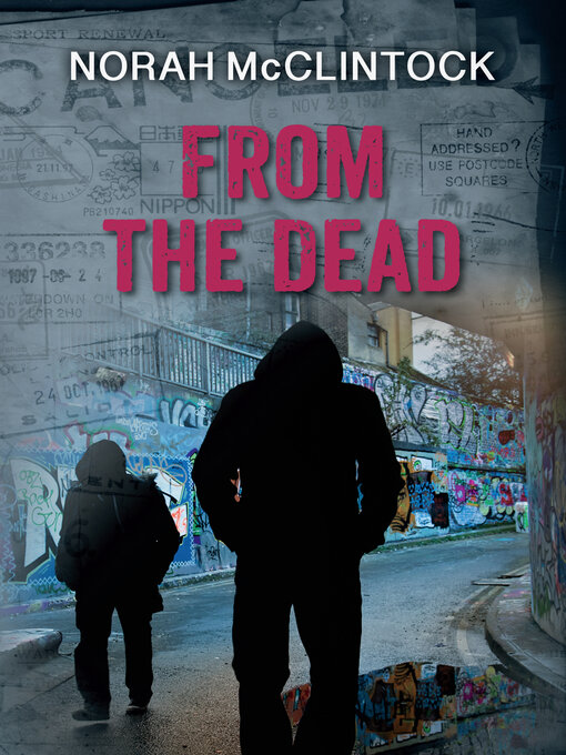Title details for From the Dead by Norah McClintock - Available
